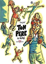 Broschiert Ton père, ce héros von Didier Tronchet