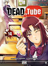 Broché Dead tube. Vol. 14 de Mikoto; Kitakawa, Touta Yamaguchi