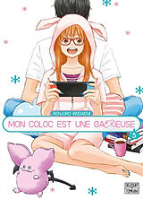 Broché Mon coloc est une gameuse. Vol. 5 de Renjuro Kindaichi