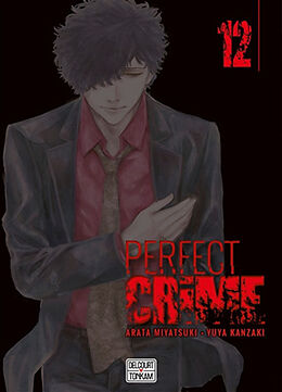 Broché Perfect crime. Vol. 12 de Arata; Kanzaki, Yuya Miyatsuki