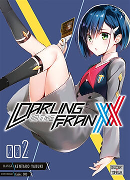 Broché Darling in the Franxx. Vol. 2 de Kentarô Yabuki