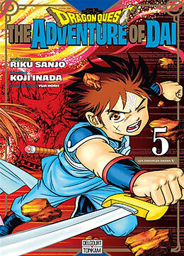 Broché Dragon Quest : the adventure of Daï. Vol. 5. Les disciples d'Avan V de Riku; Inada, Koji Sanjo