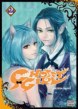 Broché Ghost girl. Vol. 2 de Akissa Saike