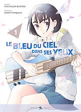 Broché Le bleu du ciel dans ses yeux. Vol. 1 de Cho-Heiwa; Ninagawa, Yaeko Busters