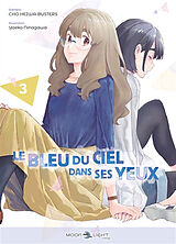 Broché Le bleu du ciel dans ses yeux. Vol. 3 de Cho-Heiwa; Ninagawa, Yaeko Busters