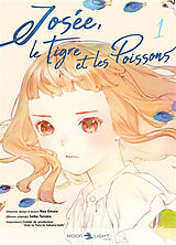 Broché Josée, le tigre et les poissons. Vol. 1 de Seiko; Emoto, Nao Tanabe