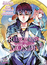 Broché Réincarné dans un autre monde. Vol. 7 de Shinkô; Ponjea; Kazabana, Hûka Shotô