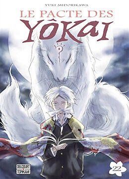 Broché Le pacte des yôkai. Vol. 22 de Yuki Midorikawa