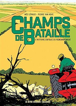 Broché Champs de bataille : l'histoire enfouie du remembrement de Inès; Van Hove, Pierre Léraud