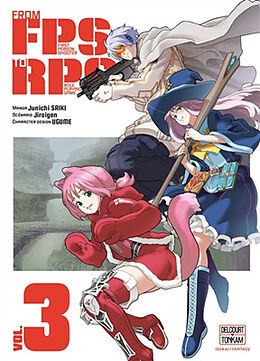 Broché From FPS (First person shooter) to RPG (Role playing game). Vol. 3 de Junichi Jiraigen; Ugume; Saiki