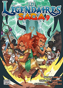 Broché Les Légendaires : saga. Vol. 9 de Patrick; Lapeyre, Guillaume; Desmassias, A Sobral