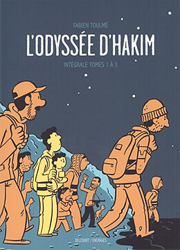 Broché L'odyssée d'Hakim : intégrale tomes 1 à 3 de Fabien Toulmé