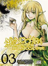 Broché Mynoghra, annonciateur de l'apocalypse. Vol. 3 de Fehu; Navigavi; Yasaiko, Midorihana Kazuno