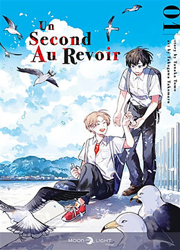 Broché Un second au revoir. Vol. 1 de Tomo; Takomaru, Takogawa Tanaka