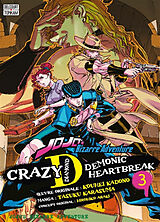 Broché Jojo's bizarre adventure : Crazy D : Demonic Heartbreak. Vol. 3 de Kôhei; Araki, Hirohiko; Karasuma, Tasuku Kadono