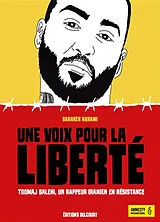 Broschiert Une voix pour la liberté : Toomaj Salehi, un rappeur iranien en résistance von Bahareh Akrami