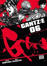 Broschiert Gantz : E. Vol. 6 von Hiroya; Kagetsu, Jin Oku