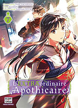 Broché L'extraordinaire apothicaire. Vol. 7 de Yuka; Fujiazuki; Syuri, Yasuyuki Tachibana