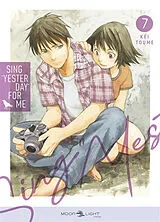 Broschiert Sing Yesterday for me. Vol. 7 von Kei Tome