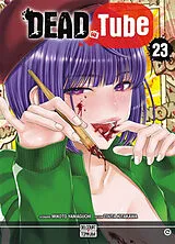 Broschiert Dead tube. Vol. 23 von Mikoto; Kitakawa, Touta Yamaguchi