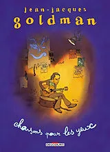 Broschiert Chansons pour les yeux von Jean-Jacques Goldman