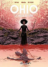 Broschiert Ohio : la belle rivière. Vol. 3 von Fred Duval