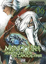 Broschiert Mynoghra, annonciateur de l'apocalypse. Vol. 6 von Fefu; Yasaiko, Midorihana; Navigavi Kazuno