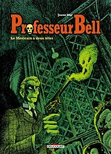 Broschiert Professeur Bell. Vol. 1. Le Mexicain à deux têtes von Joann Sfar