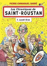 Broschiert Les chroniques de Saint-Roustan. Vol. 1. Lundi gras von Pierre-Emmanuel Barré