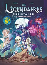 Broschiert Les Légendaires : résistance. Vol. 1. Les dieux sont amour von Patrick; Jenny; Coridun, Alexis Sobral