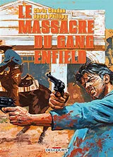 Broschiert Le massacre du gang Enfield von Chris; Phillips, Jacob Condon
