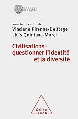 eBook (epub) Civilisations : questionner l'identité et la diversité de Pirenne-Delforge Vinciane Pirenne-Delforge