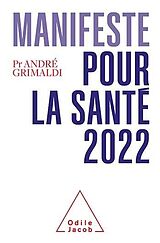 eBook (epub) Manifeste pour la santé 2022 de Grimaldi Andre Grimaldi