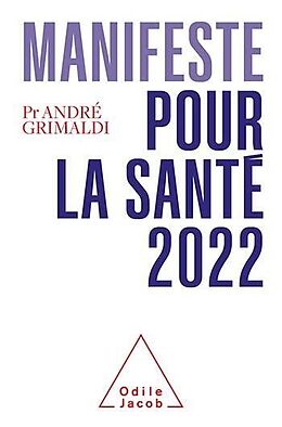 eBook (epub) Manifeste pour la santé 2022 de Grimaldi Andre Grimaldi