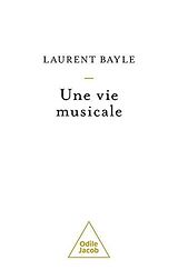 eBook (epub) Une vie musicale de Bayle Laurent Bayle