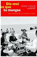 ePUB Dis-moi ce que tu manges von Andre Jean-Louis Andre