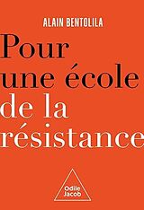 E-Book (epub) Pour une école de la résistance von Bentolila Alain Bentolila