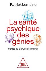 eBook (epub) La Santé psychique des génies de Lemoine Patrick Lemoine
