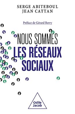 eBook (epub) Nous sommes les reseaux sociaux de Abiteboul Serge Abiteboul