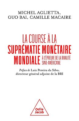 eBook (epub) La Course à la suprématie monétaire mondiale de Aglietta Michel Aglietta