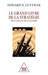 E-Book (epub) Le Grand Livre de la stratégie von Luttwak Edward N. Luttwak