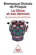 E-Book (epub) La Chine et ses démons von Dubois de Prisque Emmanuel Dubois de Prisque