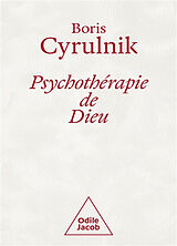 Broché Psychothérapie de Dieu de Boris Cyrulnik