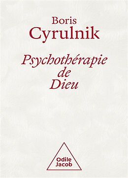 Broché Psychothérapie de Dieu de Boris Cyrulnik