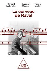 E-Book (epub) Le Cerveau de Ravel von Lechevalier Bernard Lechevalier, Mercier Bernard Mercier, Viader Fausto Viader