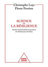 Broché Science de la résilience : petit traité pour les psys et pour les autres de Christophe; Fossion, Pierre Leys