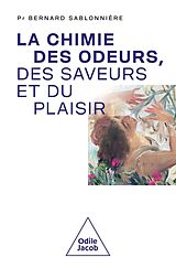 eBook (epub) La Chimie des odeurs, des saveurs et du plaisir de Sablonniere Bernard Sablonniere