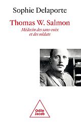 eBook (epub) Thomas W. Salmon, médecin des sans-voix et des soldats (1876-1927) de Delaporte Sophie Delaporte