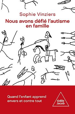 eBook (epub) Nous avons défié l'autisme en famille de Vinziers Sophie Vinziers