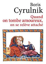 Broschiert Quand on tombe amoureux, on se relève attaché von Boris Cyrulnik